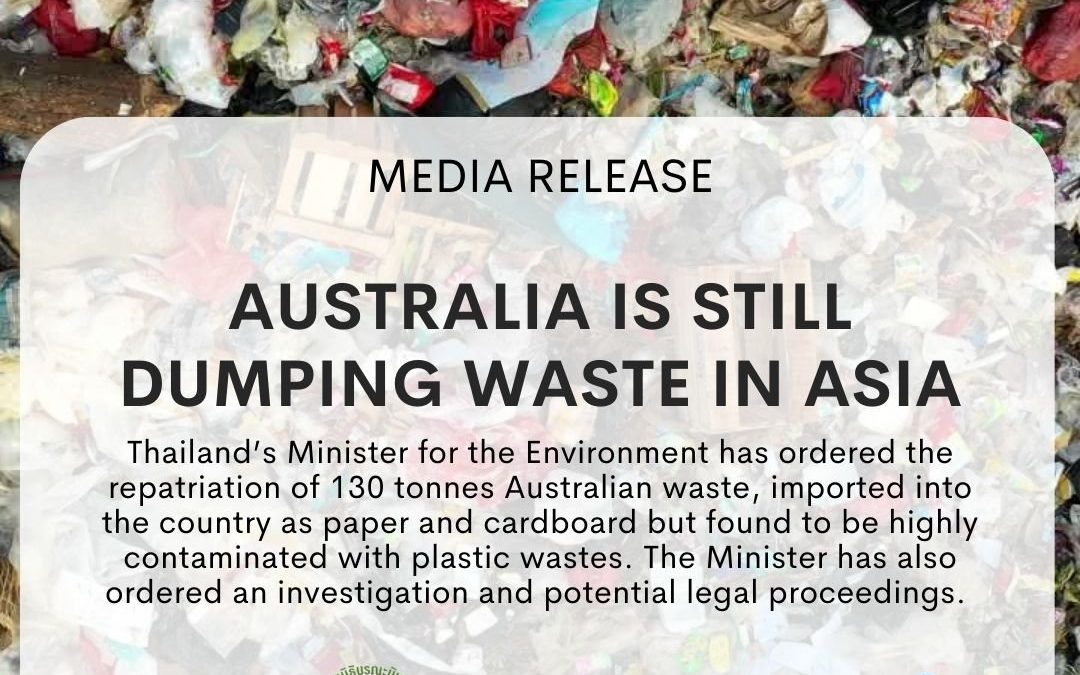 What happened to Australia’s Waste Export Ban? Are we still dumping in Thailand?